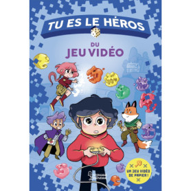 Tu es le héros du jeu vidéo Tu es le héros du jeu vidéo