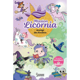 Mission Licornia au pays des sorcières Mission Licornia au pays des sorcières