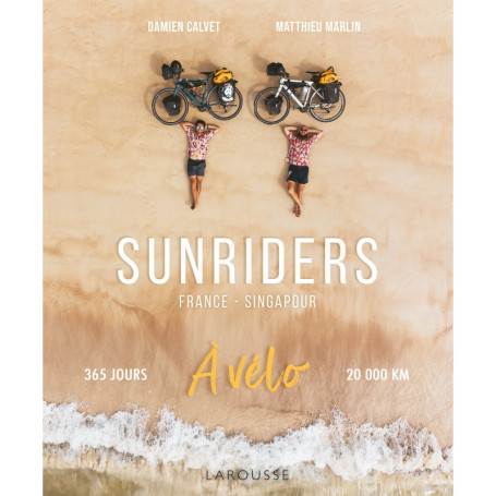 Sunriders : France - Singapour à vélo