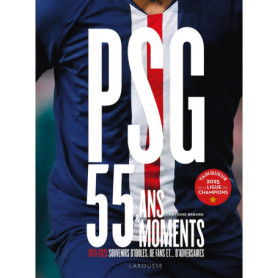 PSG - 55 ans - 55 moments PSG - 55 ans - 55 moments