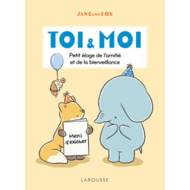 Toi & Moi - Petit éloge de l'amitié et de la bienveillance Toi & Moi - Petit éloge de l'amitié et de la bienveillance