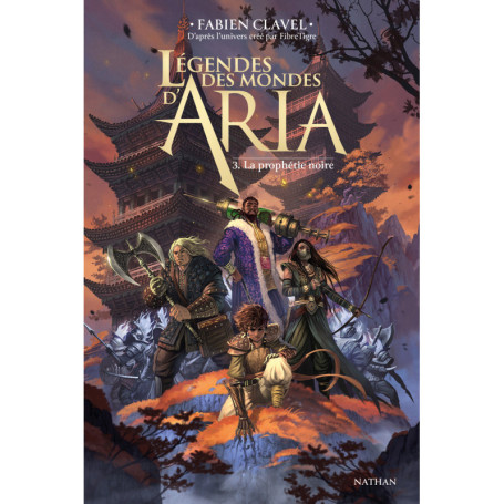 Légendes des mondes d'Aria - Tome 03 La prophétie noire