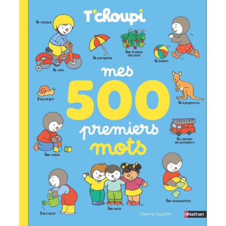 T'choupi Mes 500 premiers mots