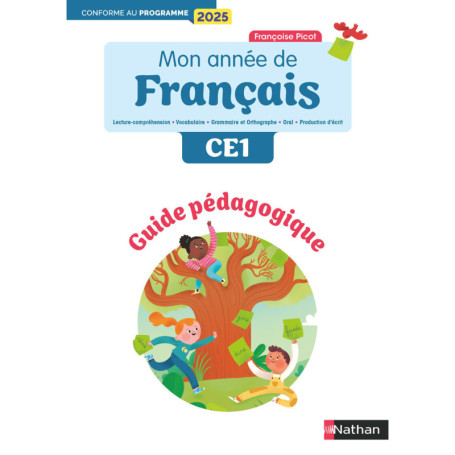 Mon année de francais - CE1 - Guide pédagogique - Edition 2025