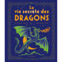 La vie secrète des dragons