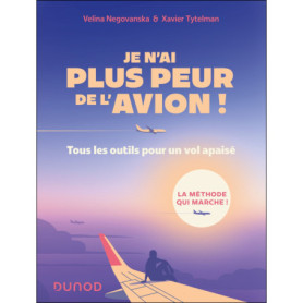 Je n'ai plus peur de l'avion ! Je n'ai plus peur de l'avion !