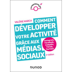 Comment développer votre activité grâce aux médias sociaux - 4e éd. Comment développer votre activité grâce aux médias sociaux - 4e éd.