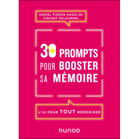 30 prompts pour booster sa mémoire 30 prompts pour booster sa mémoire