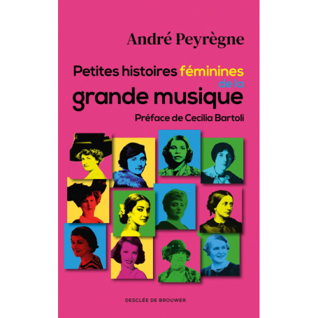 Petites histoires féminines de la grande musique