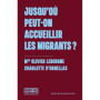 Jusqu'où peut on accueillir les migrants ?