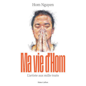 Ma Vie d'Hom - L'artiste aux mille traits Ma Vie d'Hom - L'artiste aux mille traits