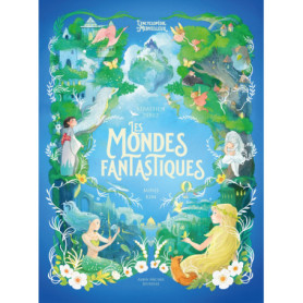 Les Mondes fantastiques Les Mondes fantastiques