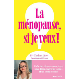 La Ménopause, si je veux ! La Ménopause, si je veux !