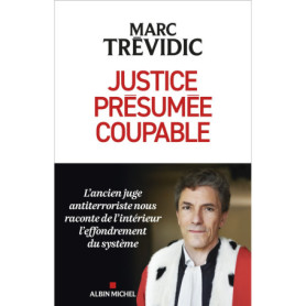 Justice présumée coupable Justice présumée coupable