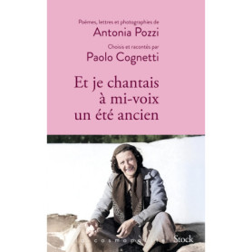 Et je chantais à mi-voix un été ancien Et je chantais à mi-voix un été ancien