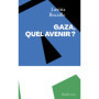 Gaza, quel avenir ?
