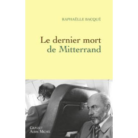 Le dernier mort de Mitterrand Le dernier mort de Mitterrand