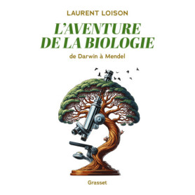L'aventure de la biologie L'aventure de la biologie