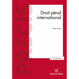 Droit pénal international. 5e éd. Droit pénal international. 5e éd.