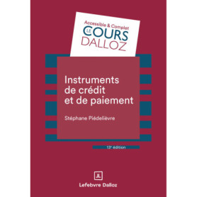 Instruments de crédit et de paiement. 13e éd. Instruments de crédit et de paiement. 13e éd.
