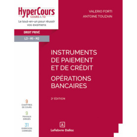 Instruments de paiement et de crédit - Opérations bancaires. 2e éd. Instruments de paiement et de crédit - Opérations bancaires. 2e éd.