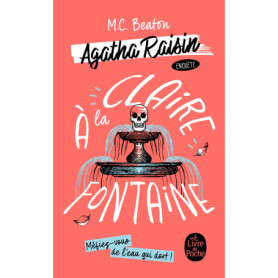 À la claire fontaine (Agatha Raisin enquête, Tome 7) À la claire fontaine (Agatha Raisin enquête, Tome 7)