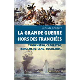La Grande Guerre hors des tranchées La Grande Guerre hors des tranchées