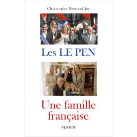 Les Le Pen : une famille française Les Le Pen : une famille française