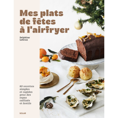Plats de fêtes à l'airfryer