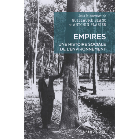 Empires. Une histoire sociale de l'environnement