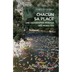 Chacun sa place. Une géographie morale des mobilités Chacun sa place. Une géographie morale des mobilités