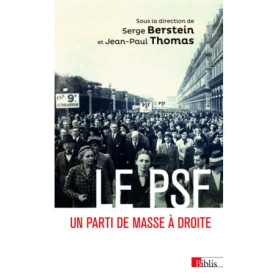 Le PSF - Un parti de masse à droite Le PSF - Un parti de masse à droite