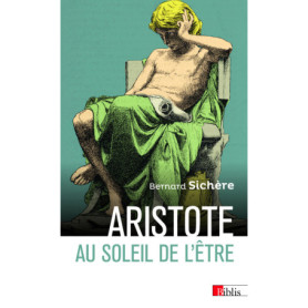 Aristote au soleil de l'être Aristote au soleil de l'être