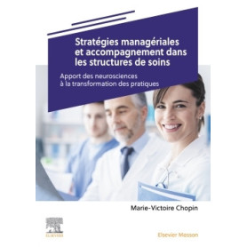 Stratégies managériales et accompagnement dans les structures de soins Stratégies managériales et accompagnement dans les structures de soins
