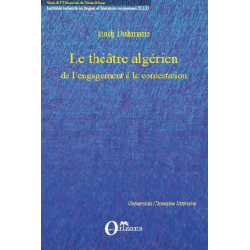 Le théâtre algérien Le théâtre algérien