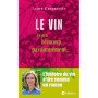 Le vin, un peu, beaucoup, passionnément