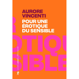 Pour une érotique du sensible Pour une érotique du sensible