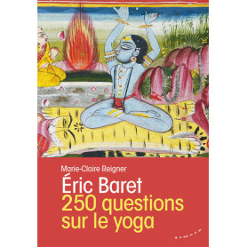 250 questions sur le yoga 250 questions sur le yoga