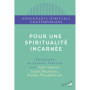 Pour une spiritualité incarnée