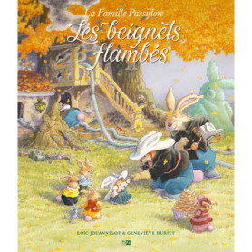 La Famille Passiflore. Les Beignets flambés La Famille Passiflore. Les Beignets flambés