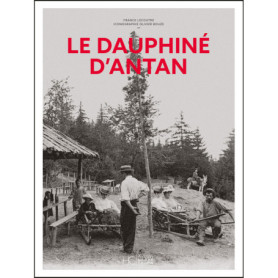 Le Dauphiné d'antan Le Dauphiné d'antan