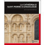 La cathédrale Saint-Pierre d'Angoulême - Récit d'une métamorphose