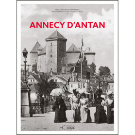 Annecy d'antan Annecy d'antan