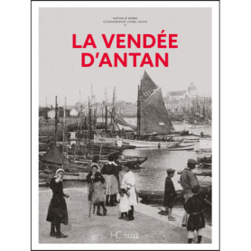 La Vendée d'antan La Vendée d'antan