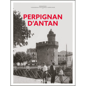 Perpignan d'antan Perpignan d'antan