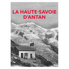 La Haute-Savoie d'antan La Haute-Savoie d'antan