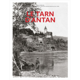 Le Tarn d'antan Le Tarn d'antan