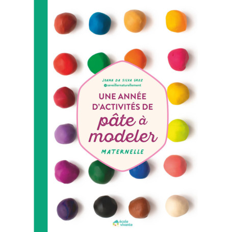 Une année d'activités de pâte à modeler - Maternelle