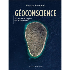 Géoconscience - Un nouveau regard sur le territoire Géoconscience - Un nouveau regard sur le territoire