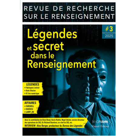 Revue de Recherche sur le Renseignement - N° 3 Légendes et secret dans le Renseignement